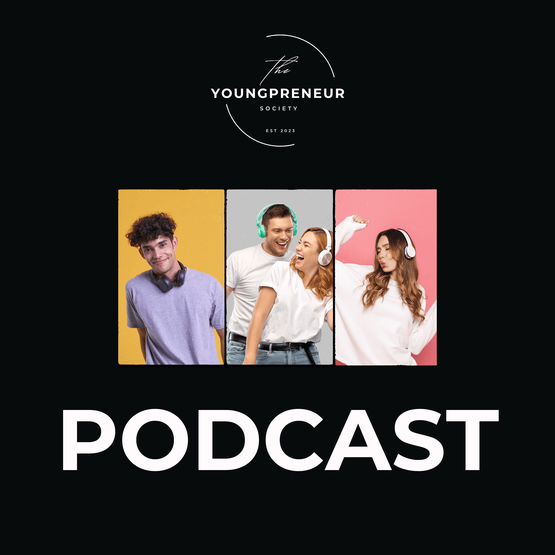 The Youngprenuers Society Podcast - Podcasts