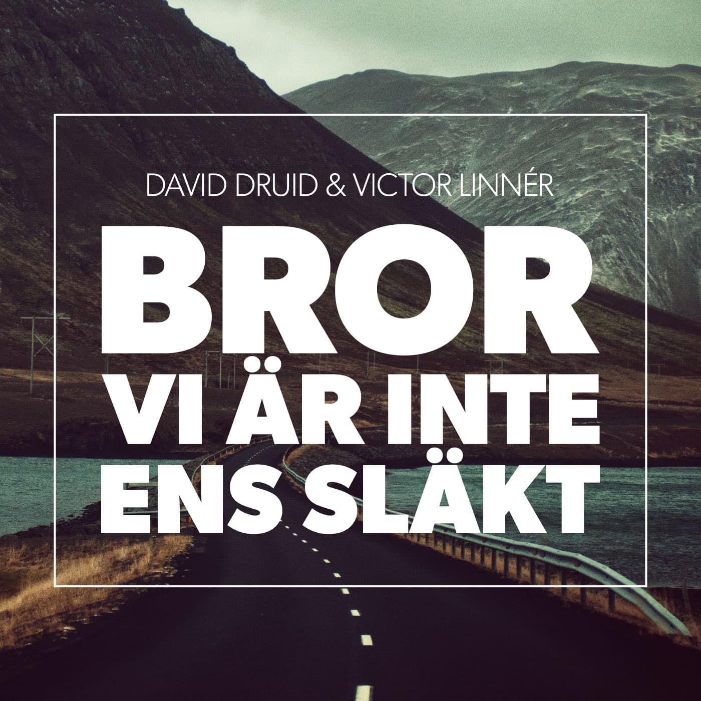 Bror vi är inte ens släkt - Podcasts