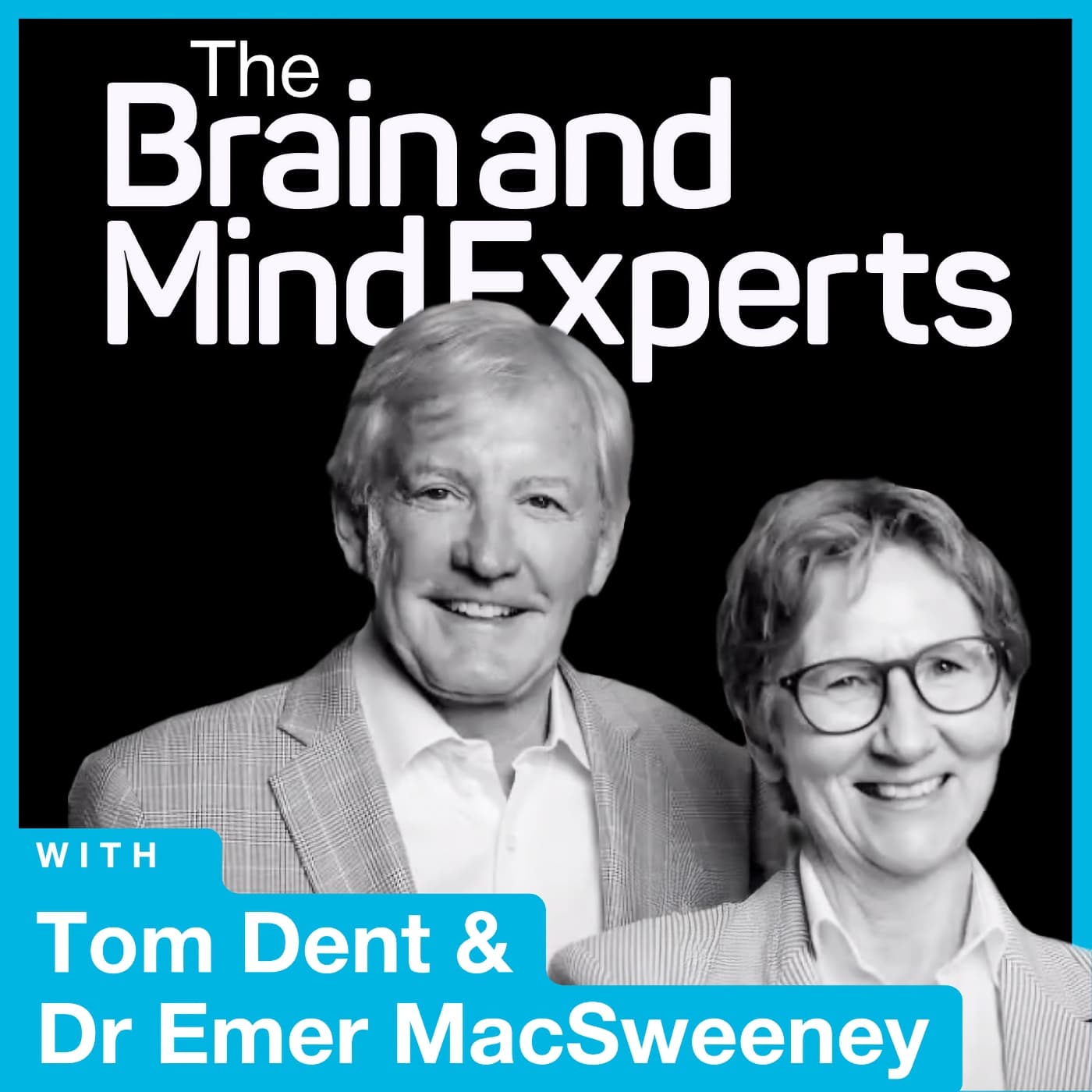 The Brain and Mind Experts - Podcasts