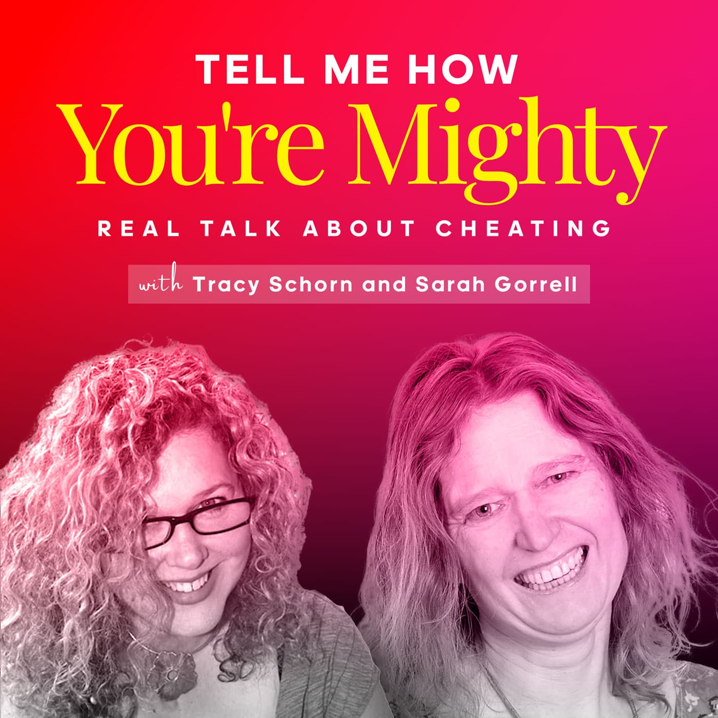 Tell Me How You're Mighty: Real Talk About Cheating - Podcasts