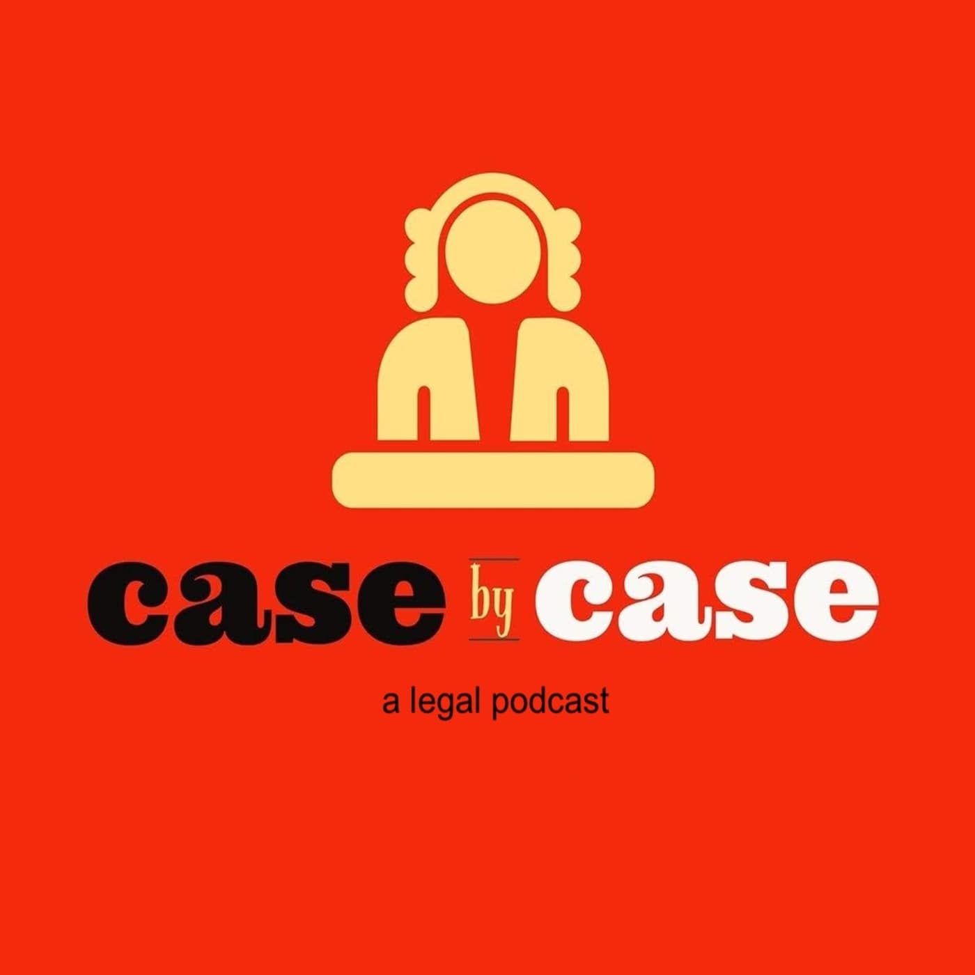 Case By Case: A Legal Podcast - Podcasts