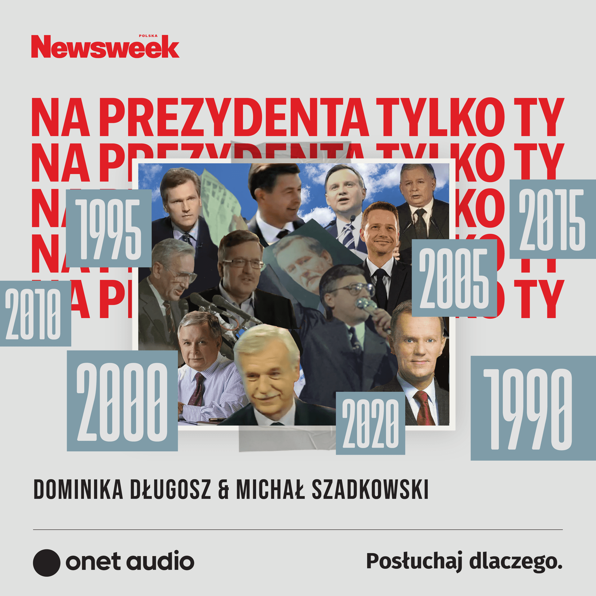 Na prezydenta tylko ty - Podcasts