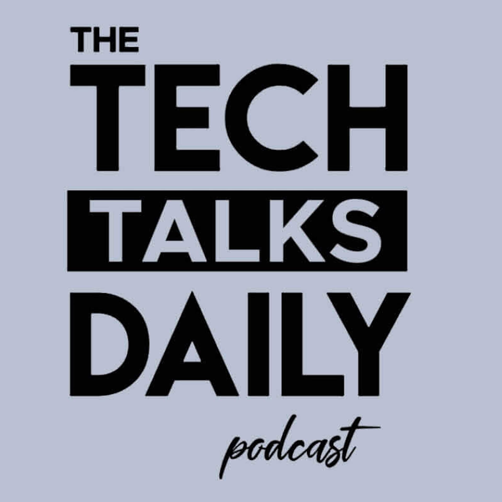 Tech Talks Daily - Podcasts