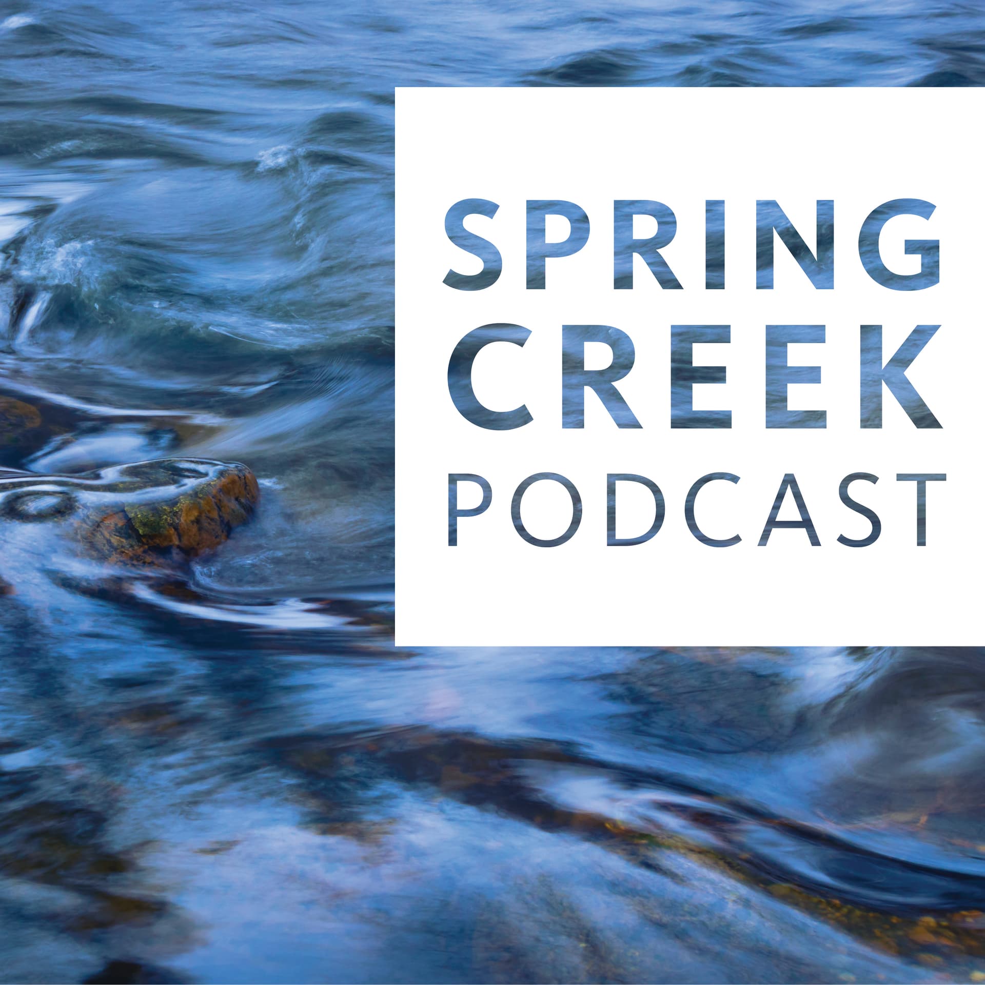Spring Creek Podcast - Podcasts