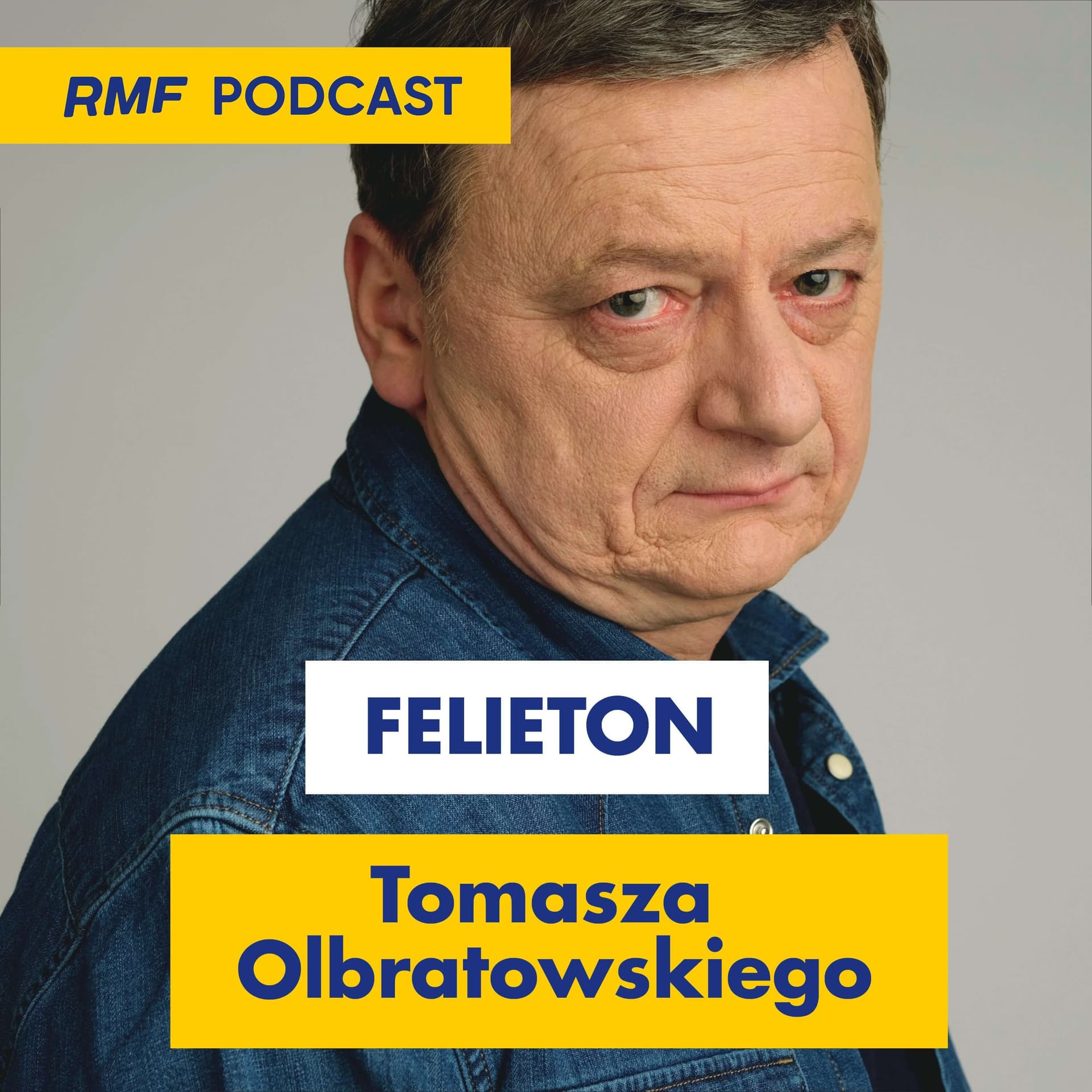 Felieton Tomasza Olbratowskiego - Podcasts
