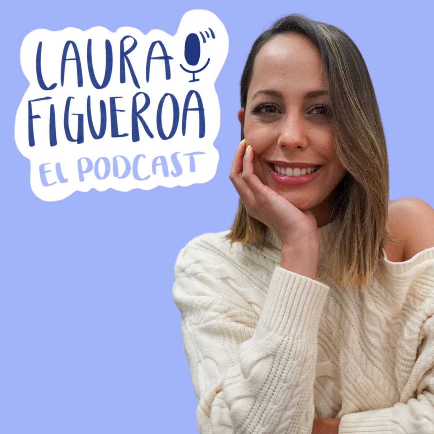 Laura Figueroa Podcast - Podcasts