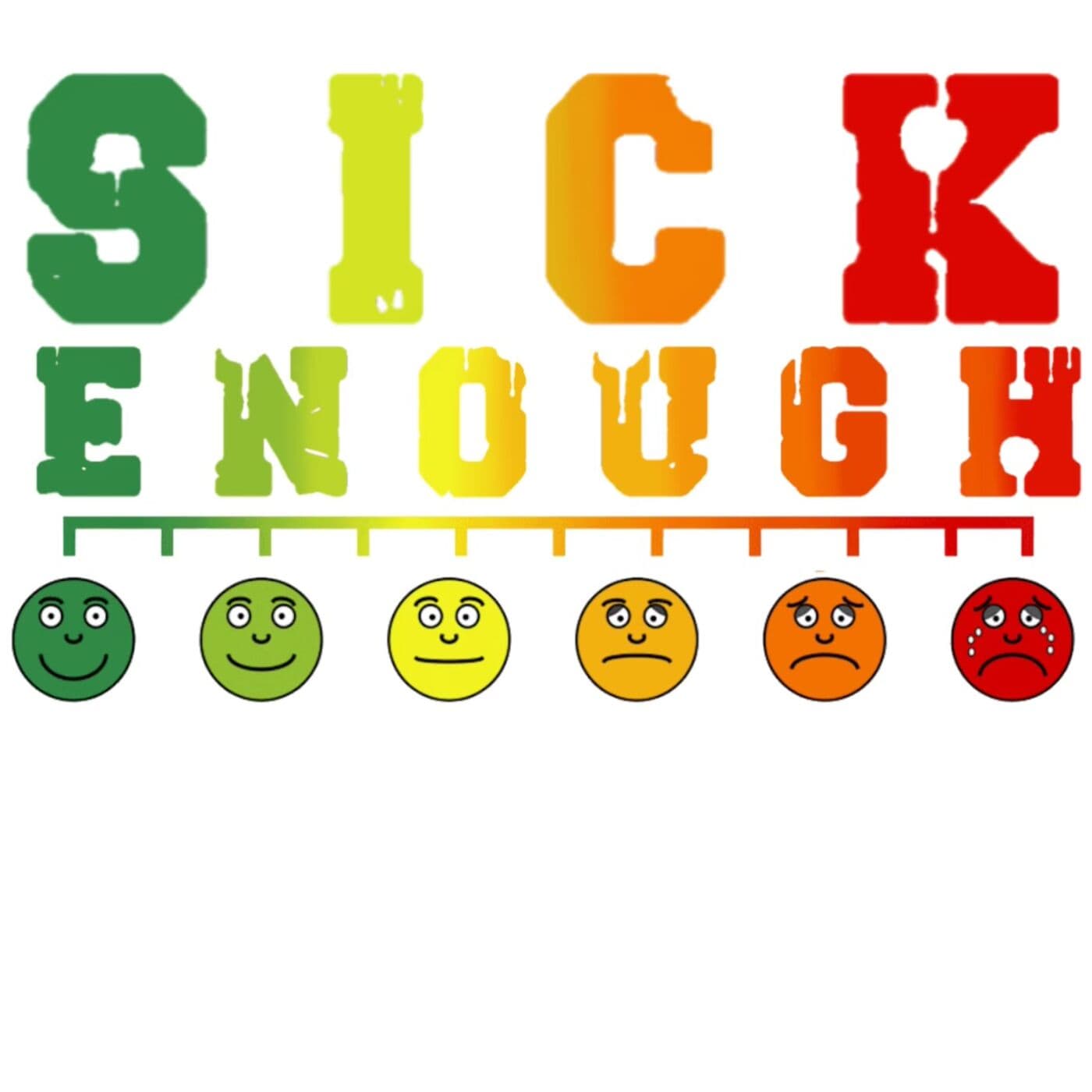 Sick Enough - Podcasts