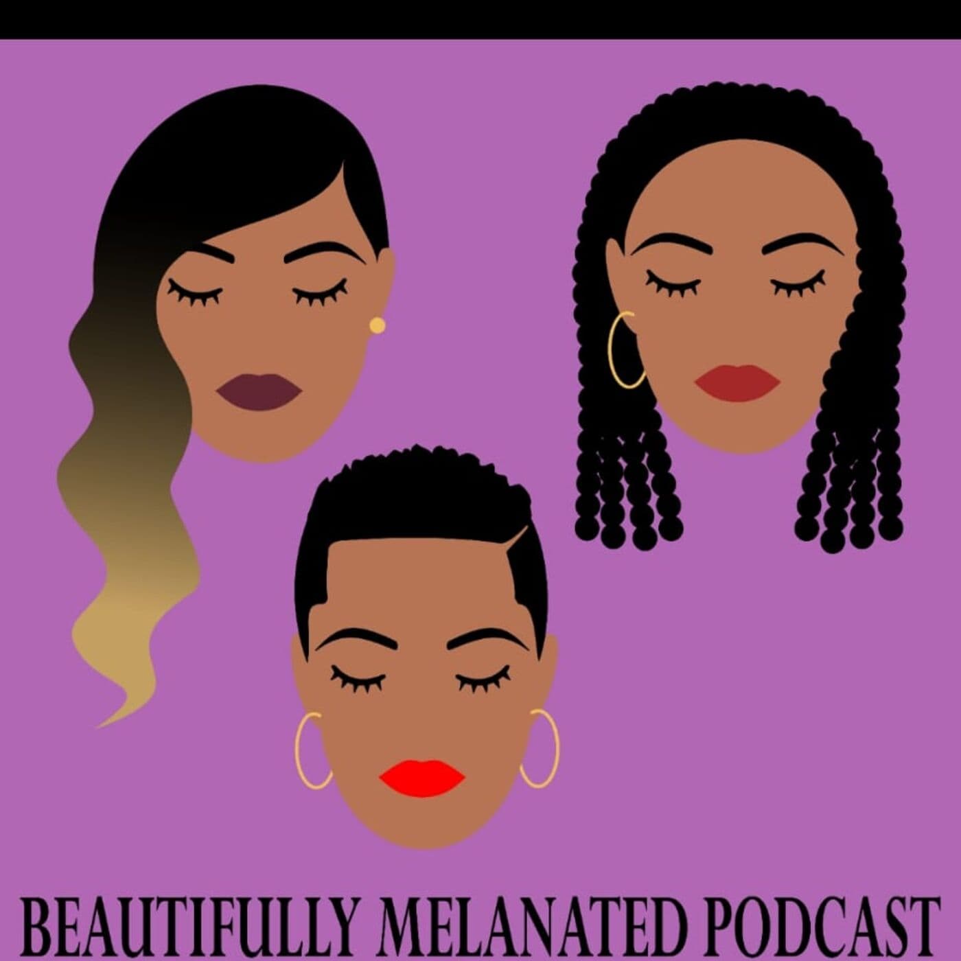 Beautifully Melanated Podcast - Podcasts