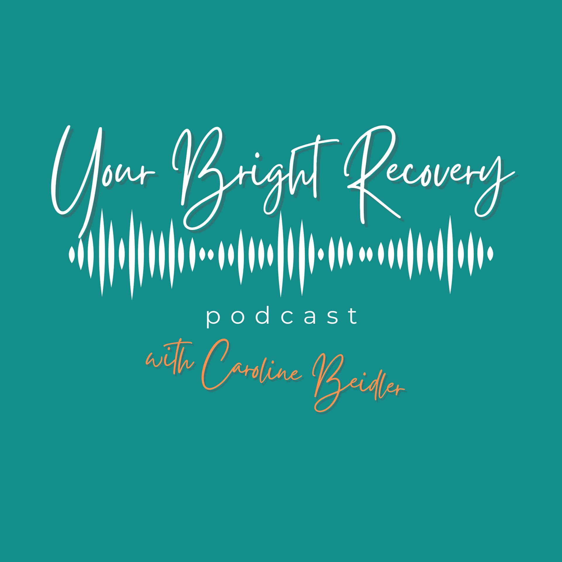 Your Bright Recovery - Podcasts