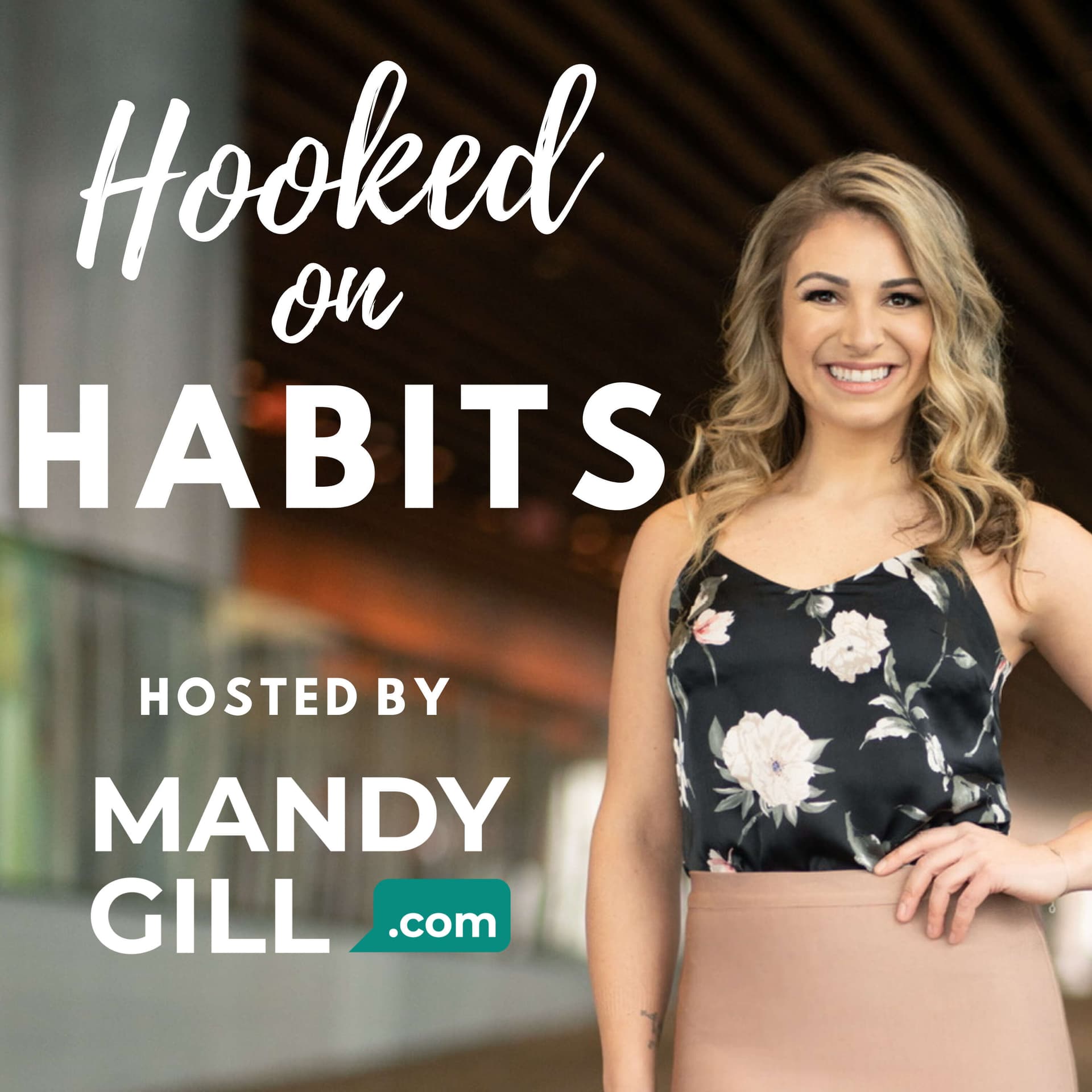 Hooked on Habits hosted by Mandy Gill - Podcasts