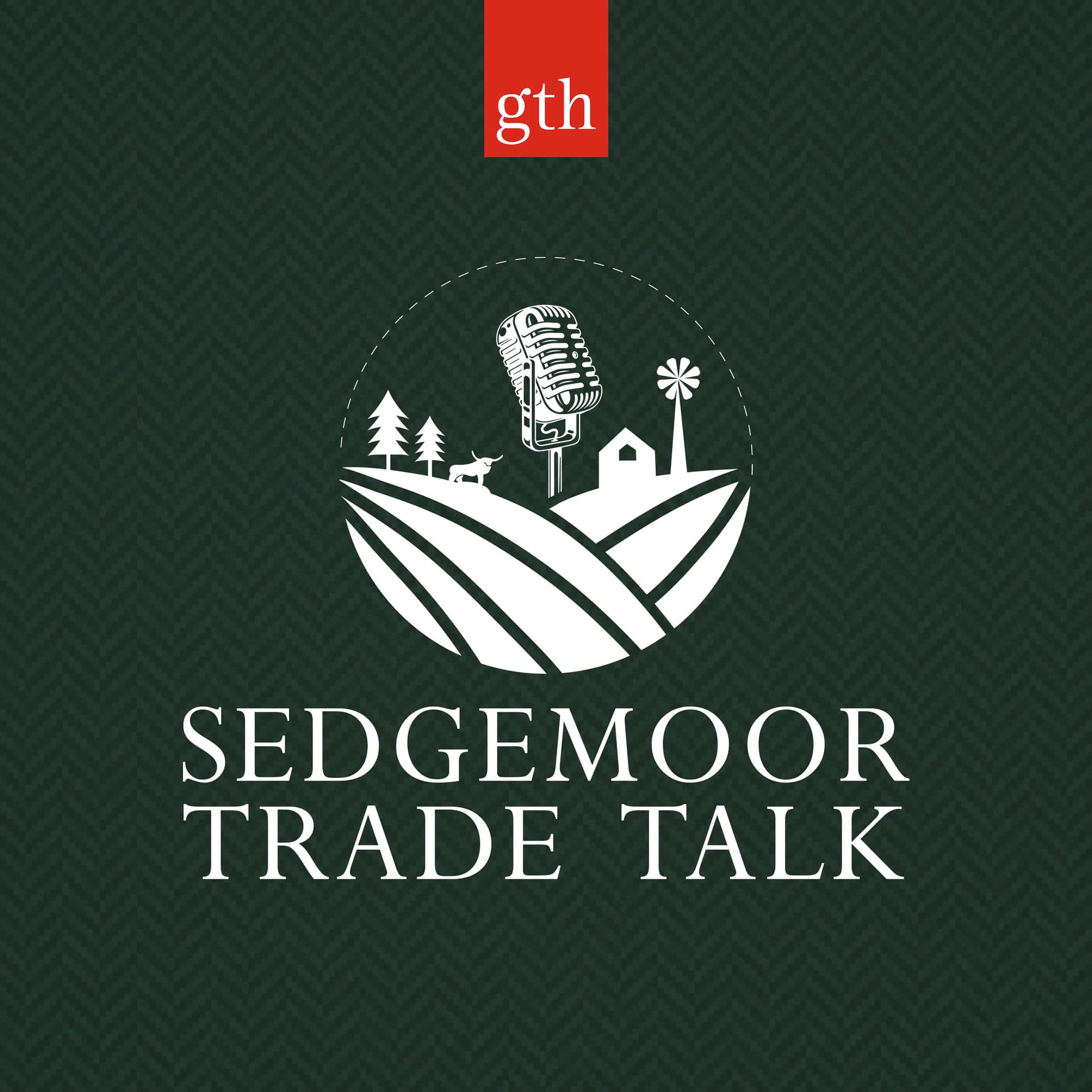 Sedgemoor Trade Talk - Podcasts