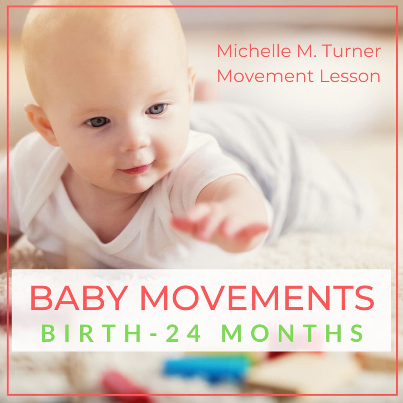 Baby Movements: Birth thru 24 Months - Podcasts