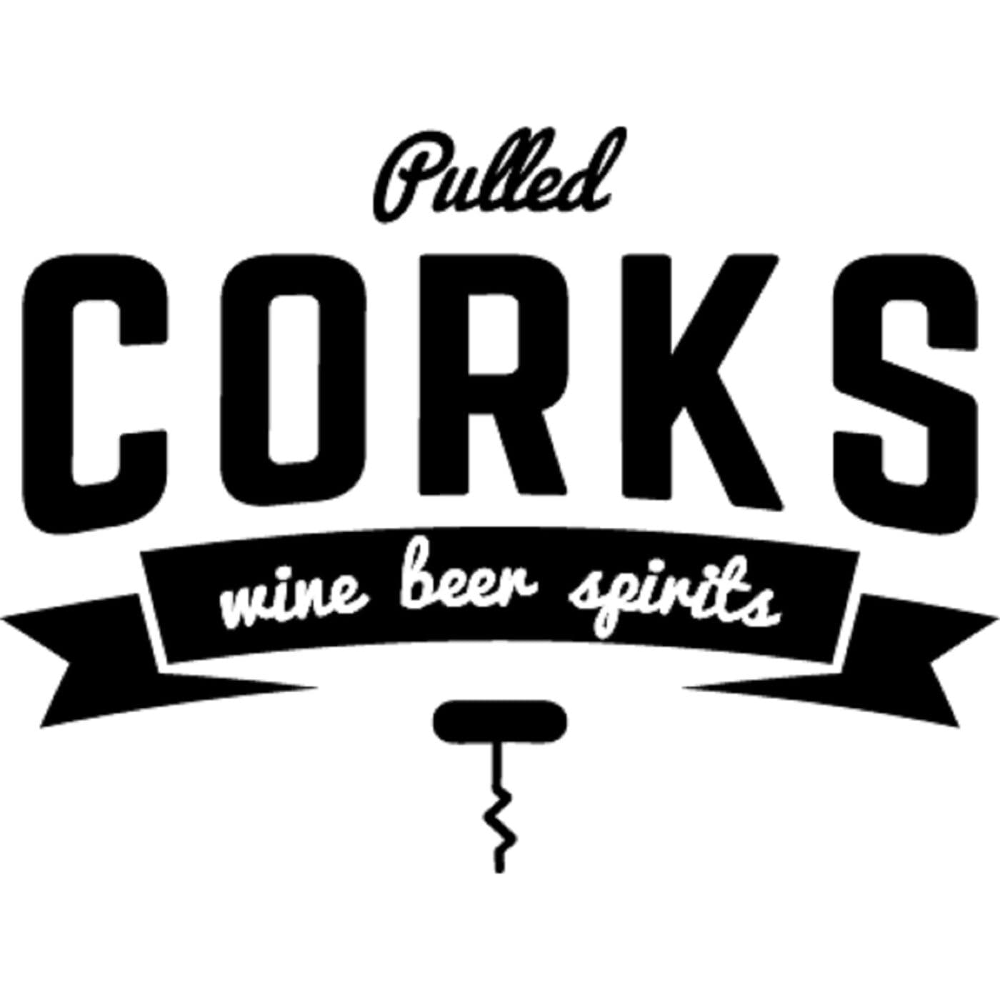 Pulled Corks: The Unpretentious Fine Wine, Beer, and Spirits Podcast - Podcasts