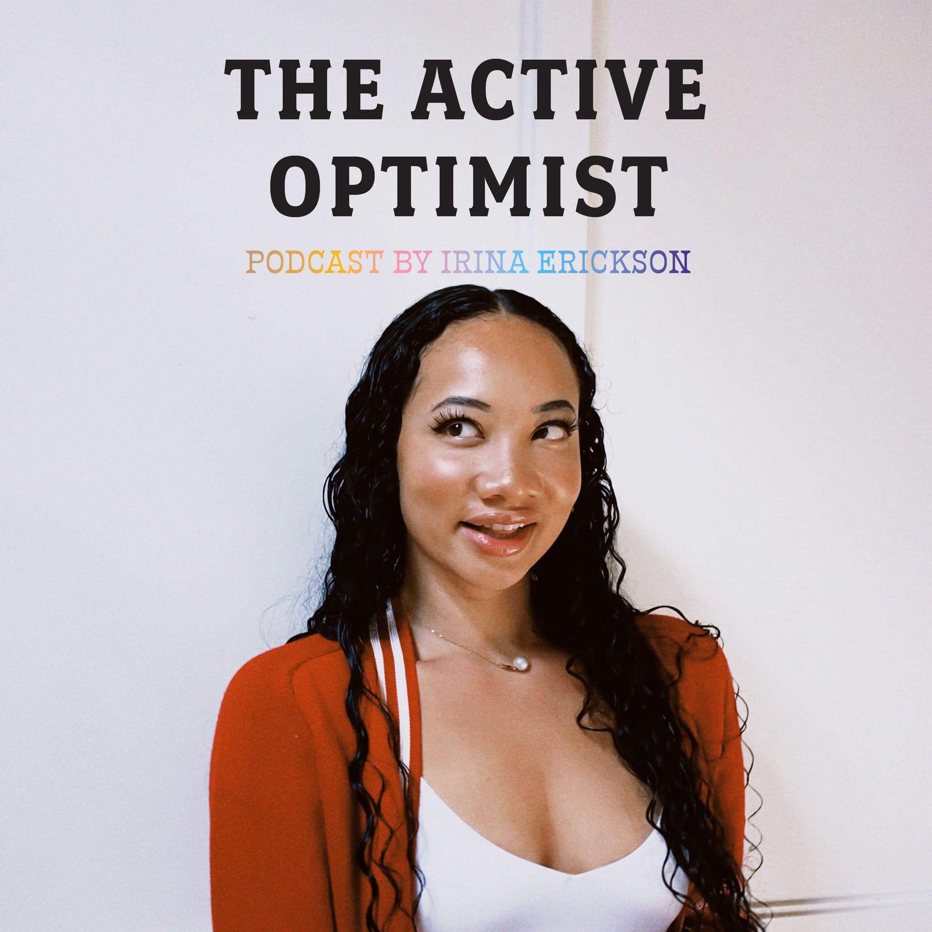 The Active Optimist - Podcasts