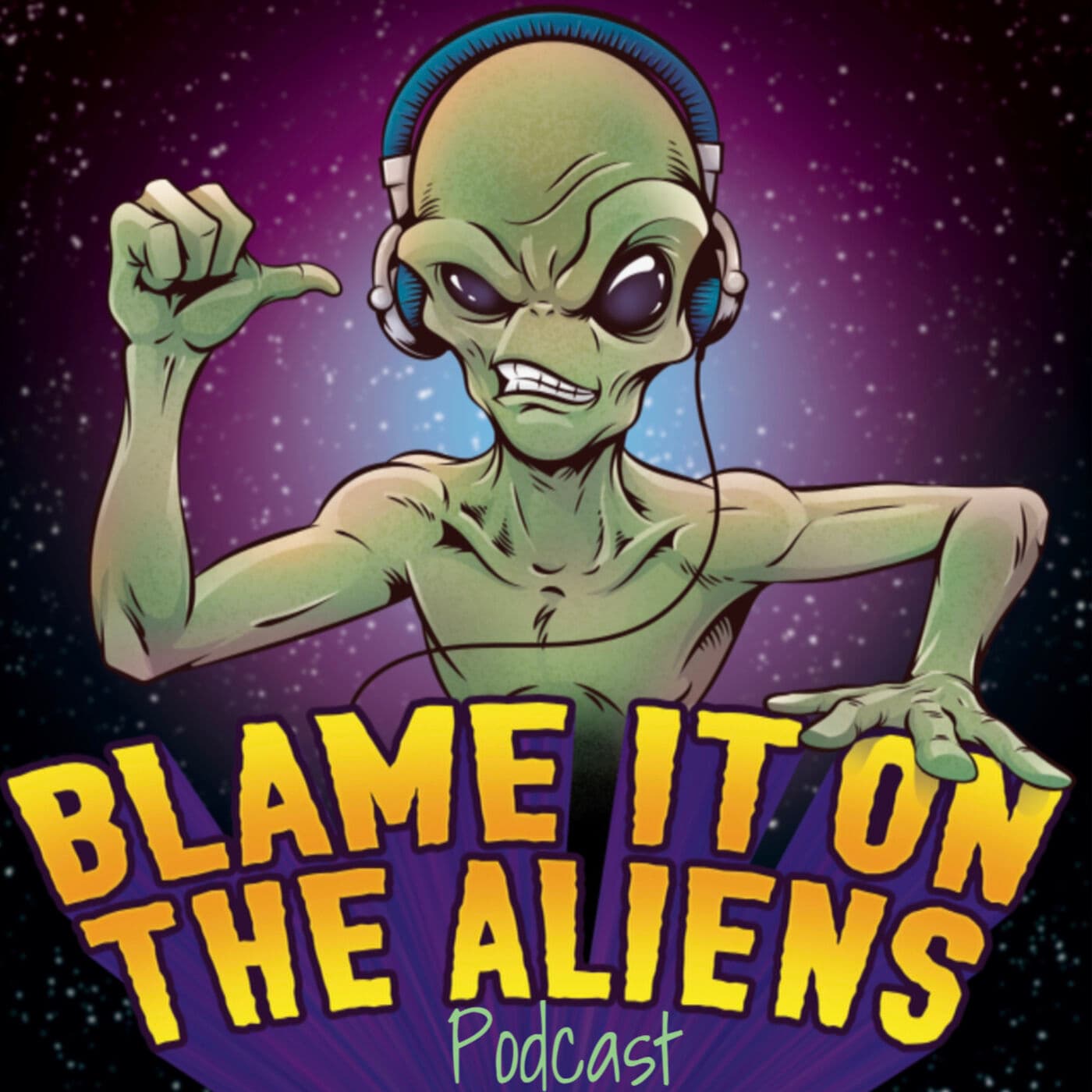 Blame it on the Aliens Podcast - Podcasts