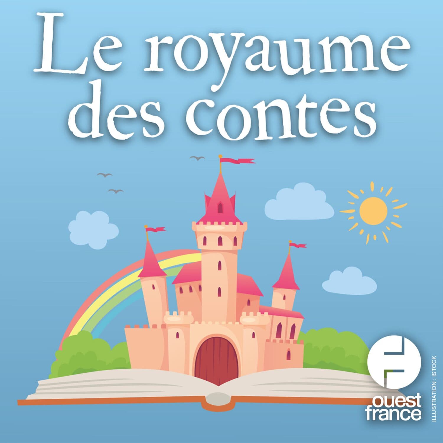 Le royaume des contes : histoires audio pour enfants - Podcasts
