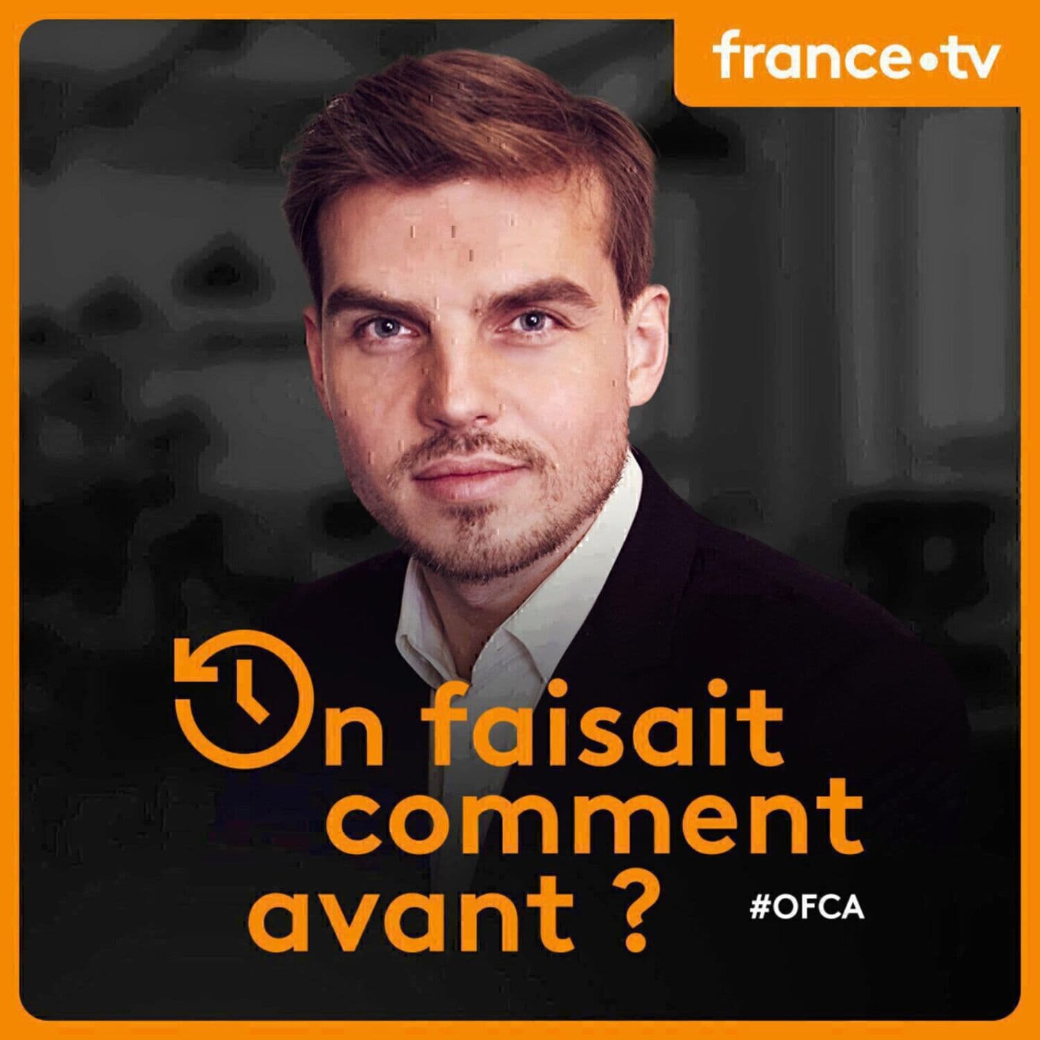 On faisait comment avant ? - Podcasts