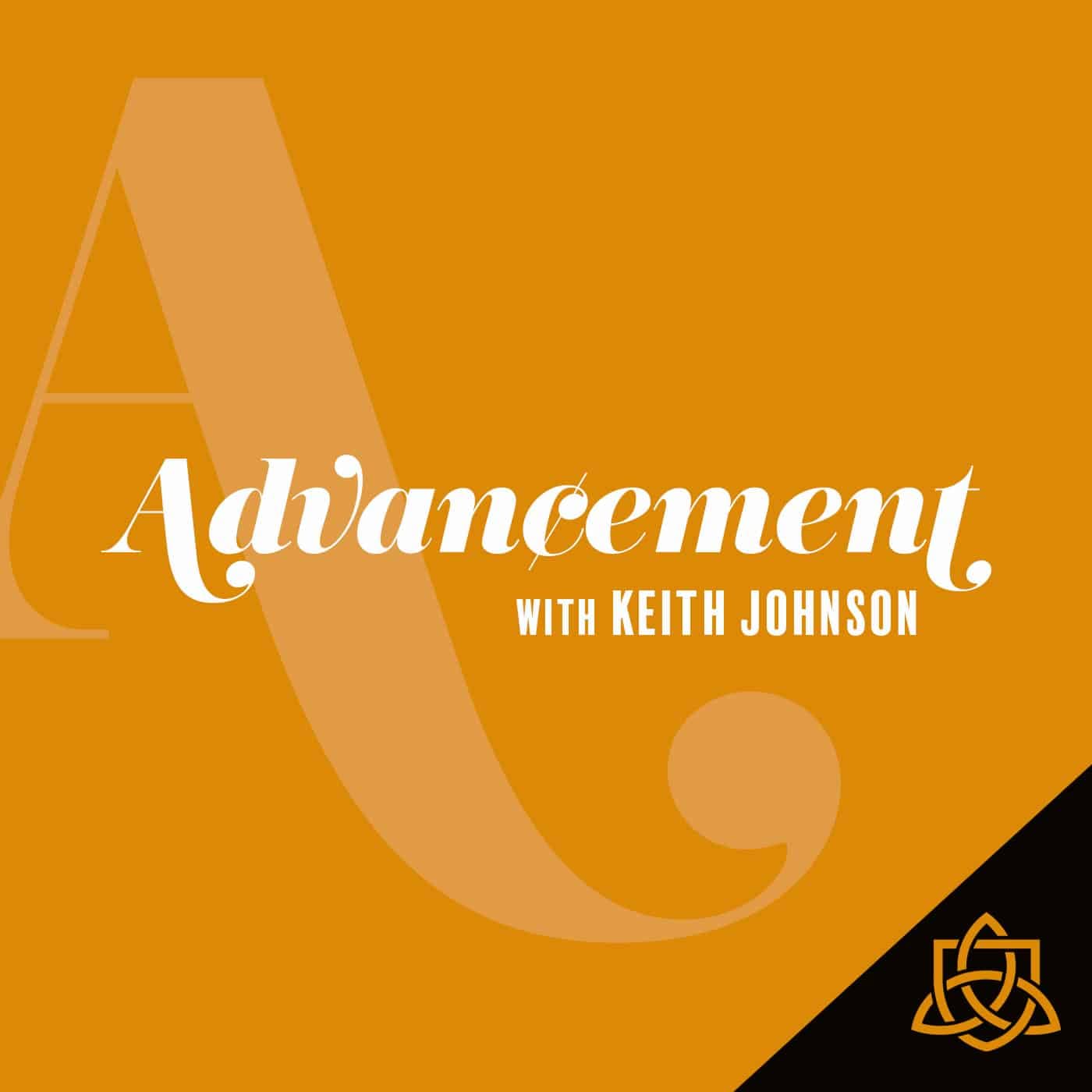 Advancement - Podcasts