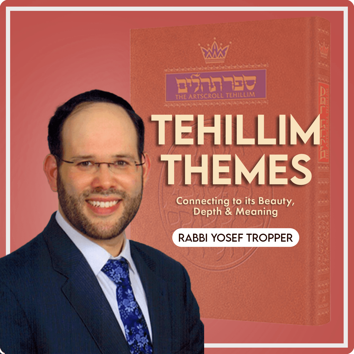 Tehillim Themes - Podcasts