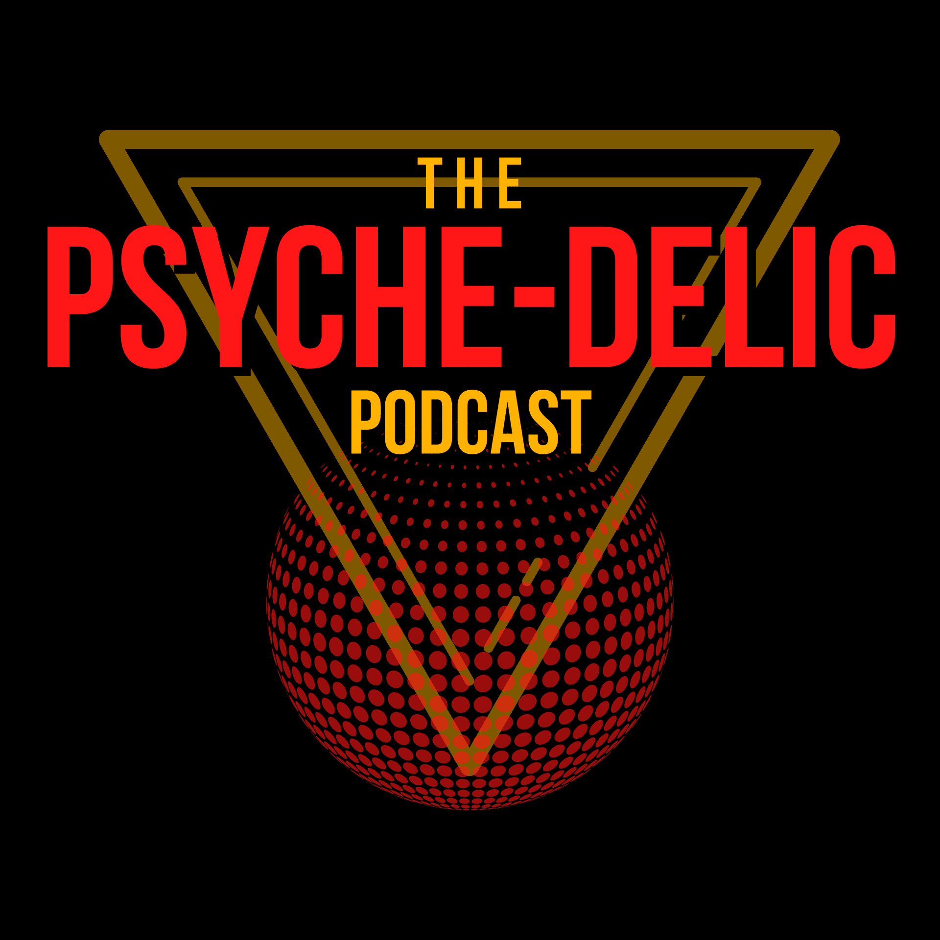 The Psyche-Delic Podcast - Podcasts
