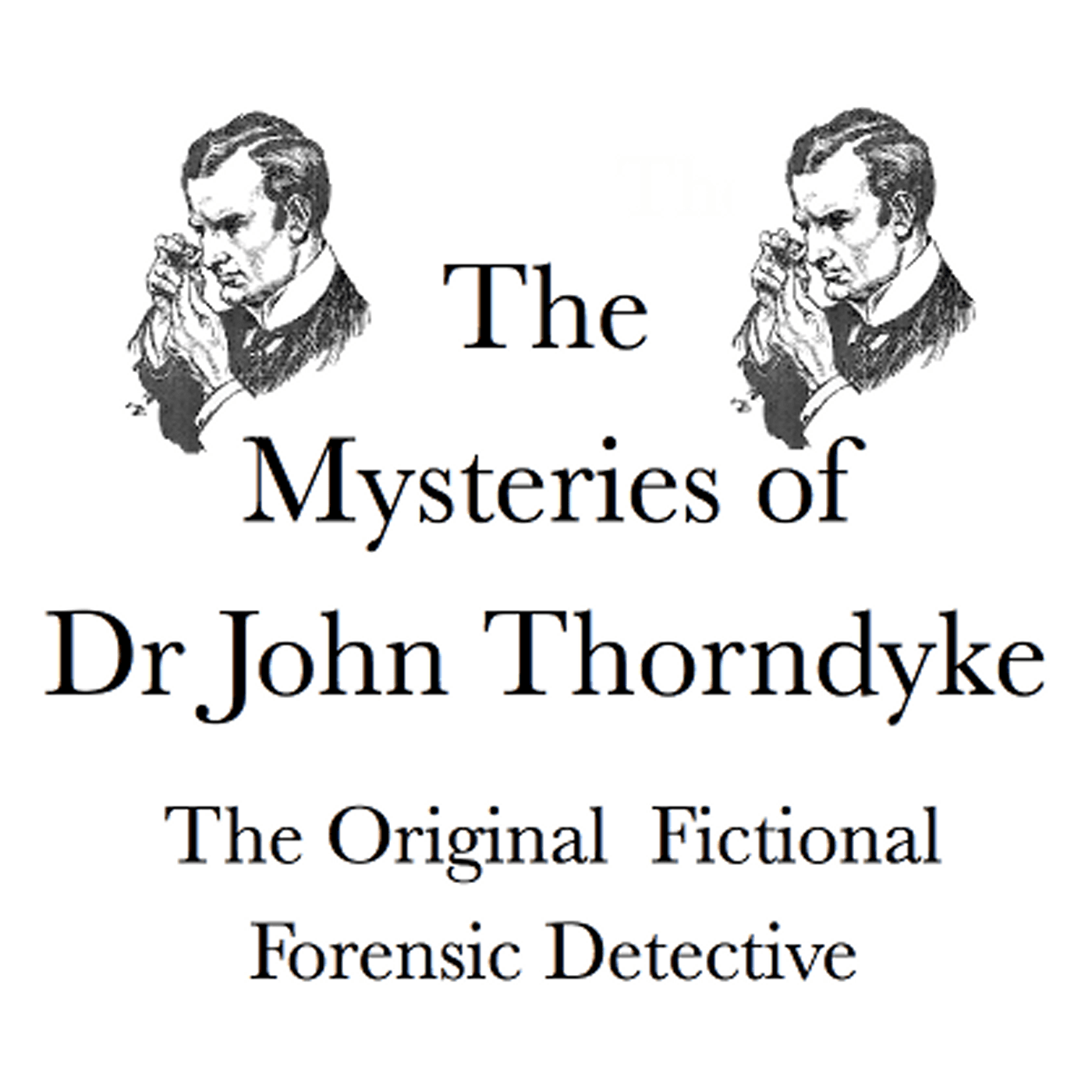 Mysteries of Dr. John Thorndyke - Podcasts