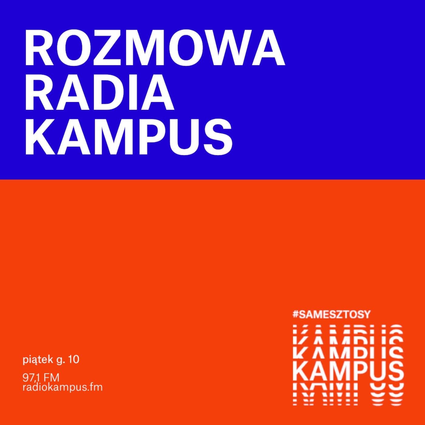 Rozmowa Radia Kampus - Podcasts
