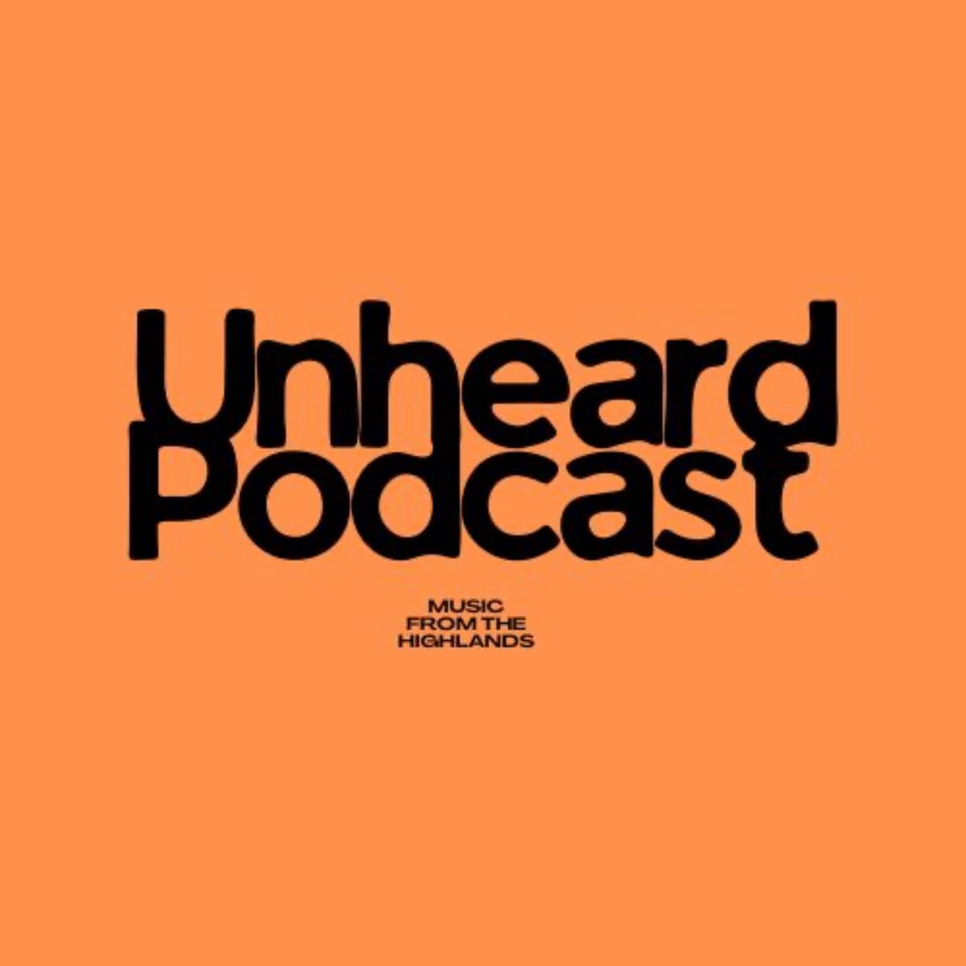 Unheard - Music from the Highlands - Podcasts