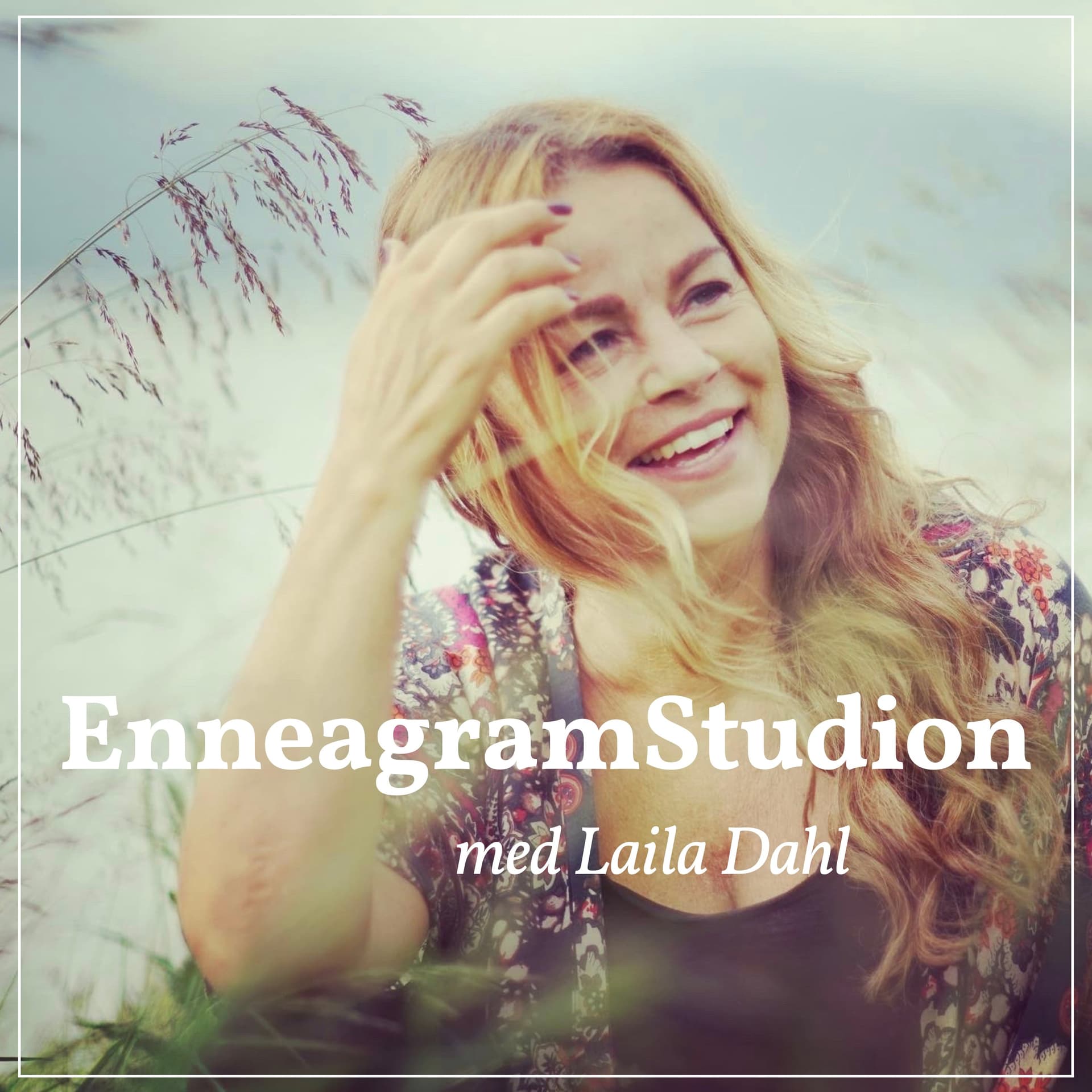Enneagramstudion med Laila Dahl - Podcasts