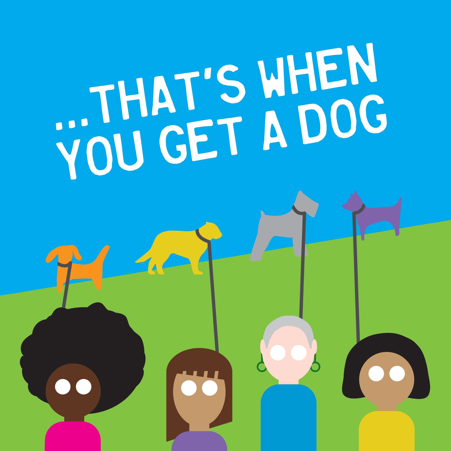 ...That's When You Get a Dog - Podcasts
