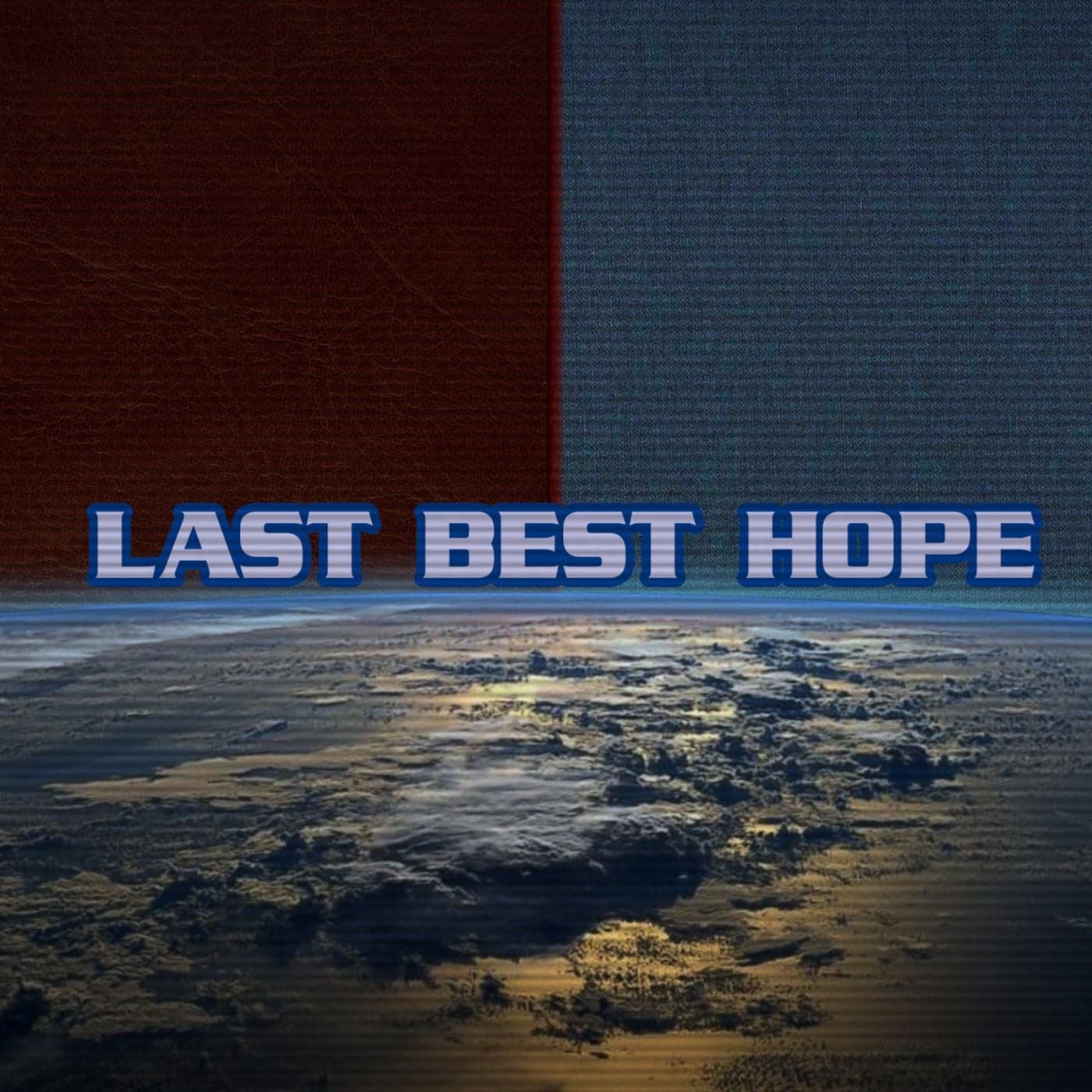 LAST BEST HOPE: Navigating Our Uncertain Age Through Babylon 5 - Podcasts
