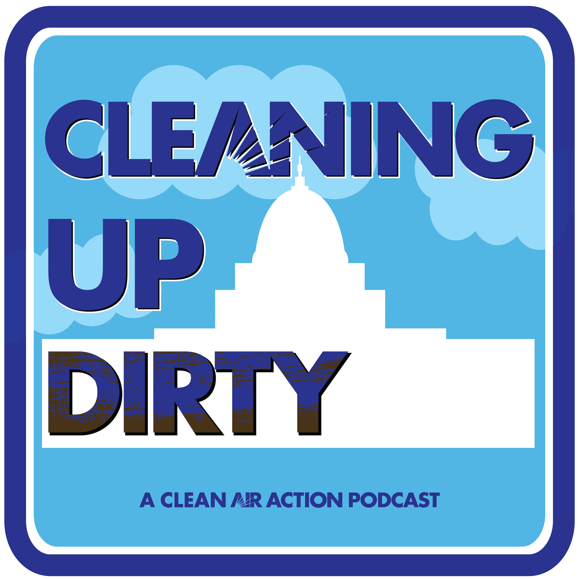 Cleaning Up Dirty - Podcasts
