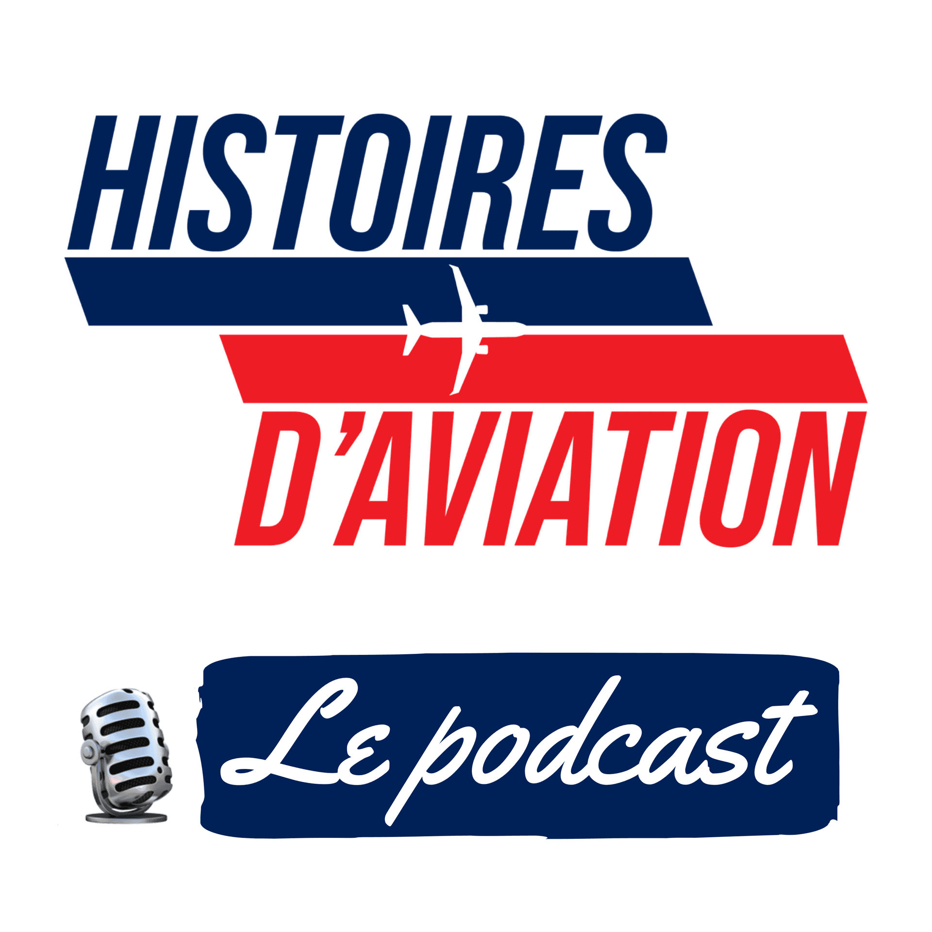 Histoires d'Aviation - Podcasts