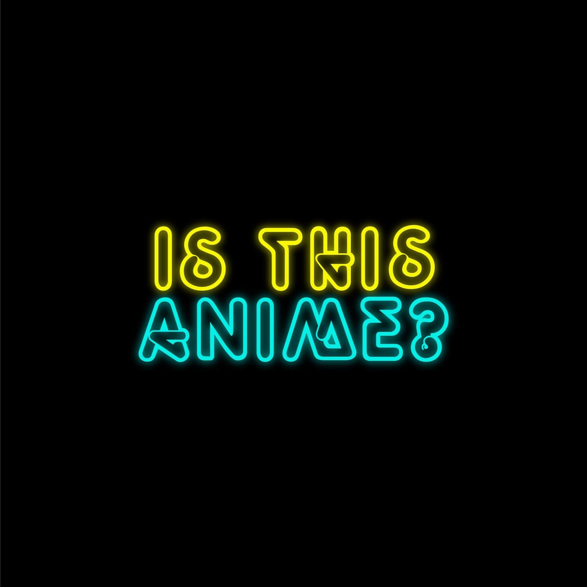Is This Anime? - Podcasts
