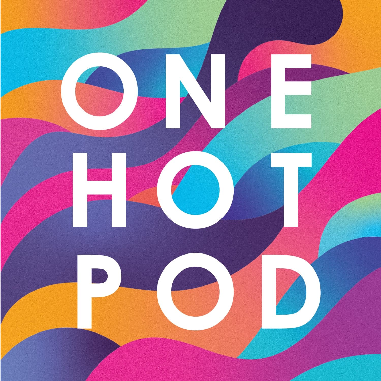 One Hot Pod - Podcasts