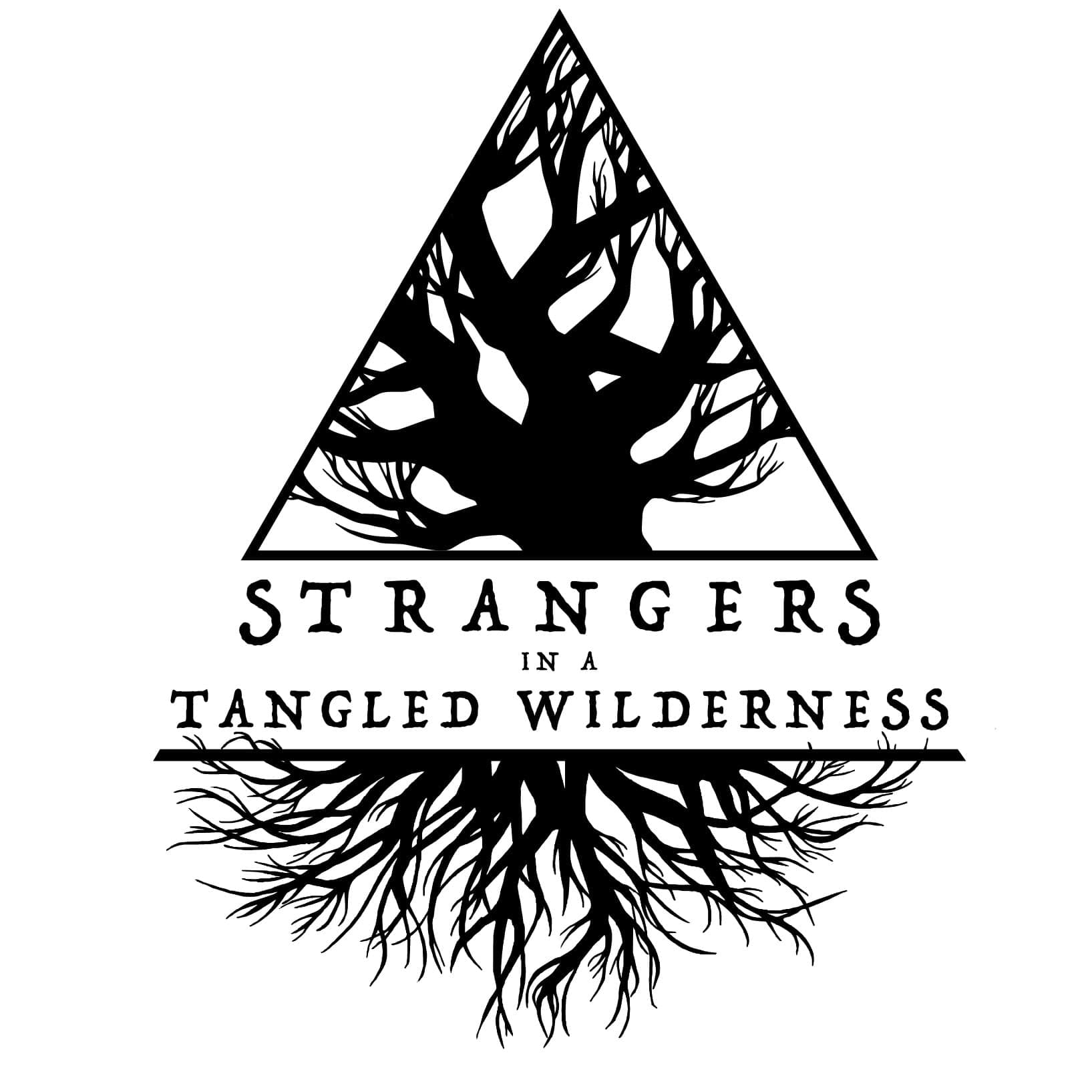 Strangers In A Tangled Wilderness - Podcasts