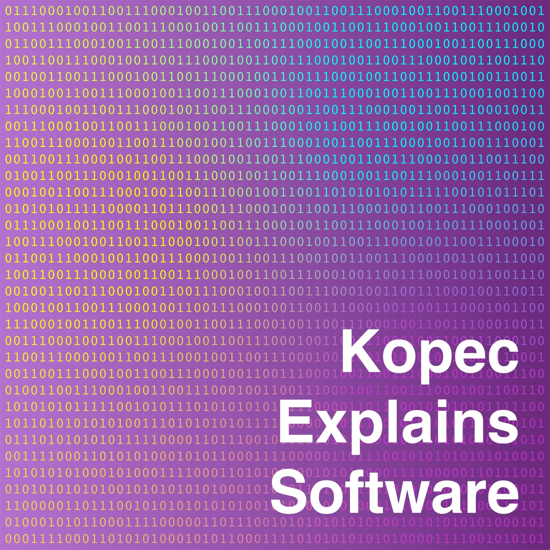 Kopec Explains Software - Podcasts