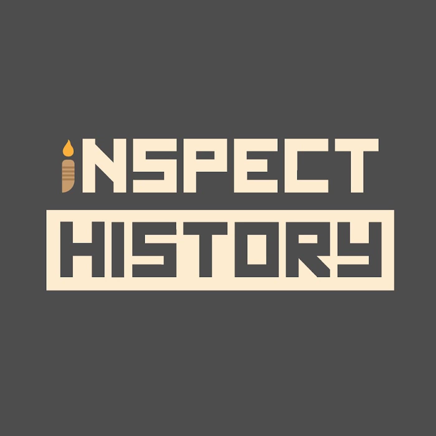 Inspect History - Podcasts