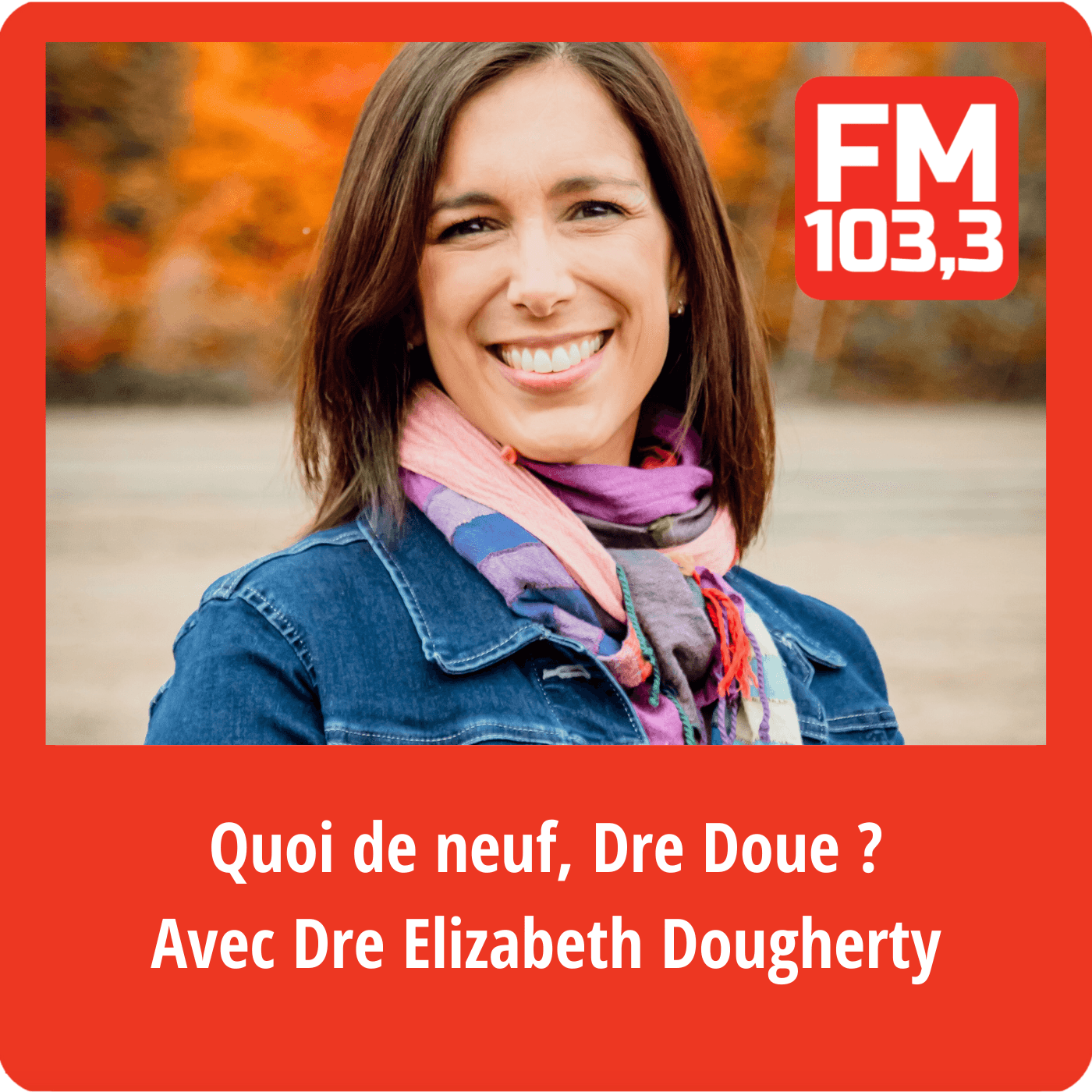 Quoi de neuf, Dre Doue? - Podcasts