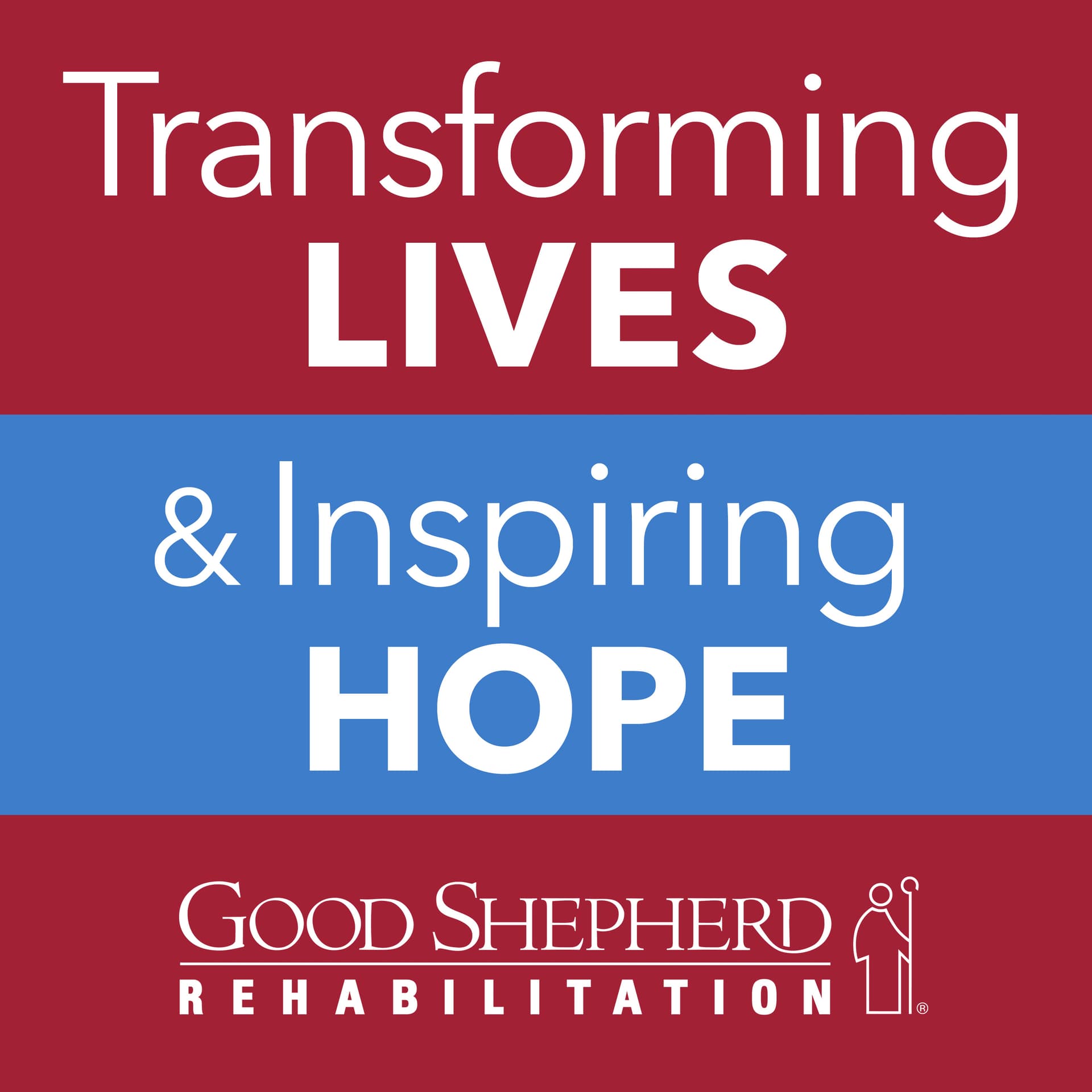 Transforming Lives & Inspiring Hope: A Good Shepherd Rehabilitation Network podcast - Podcasts