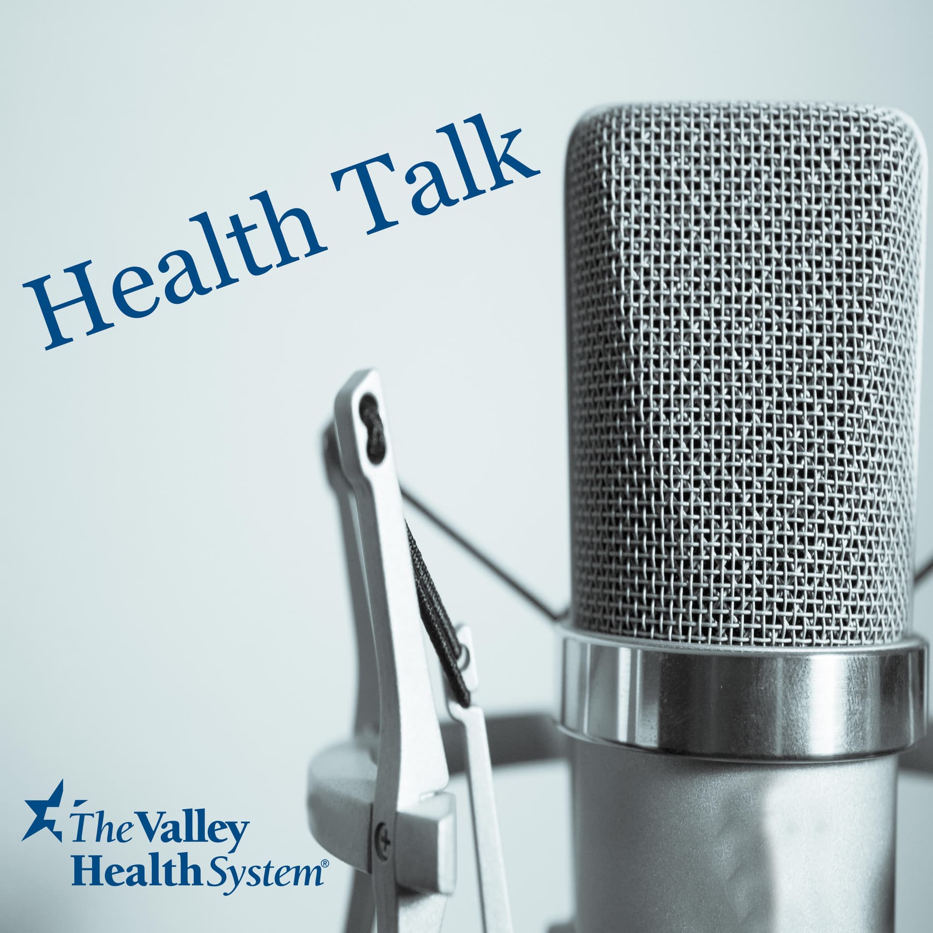 Health Talk with The Valley Health System - Podcasts