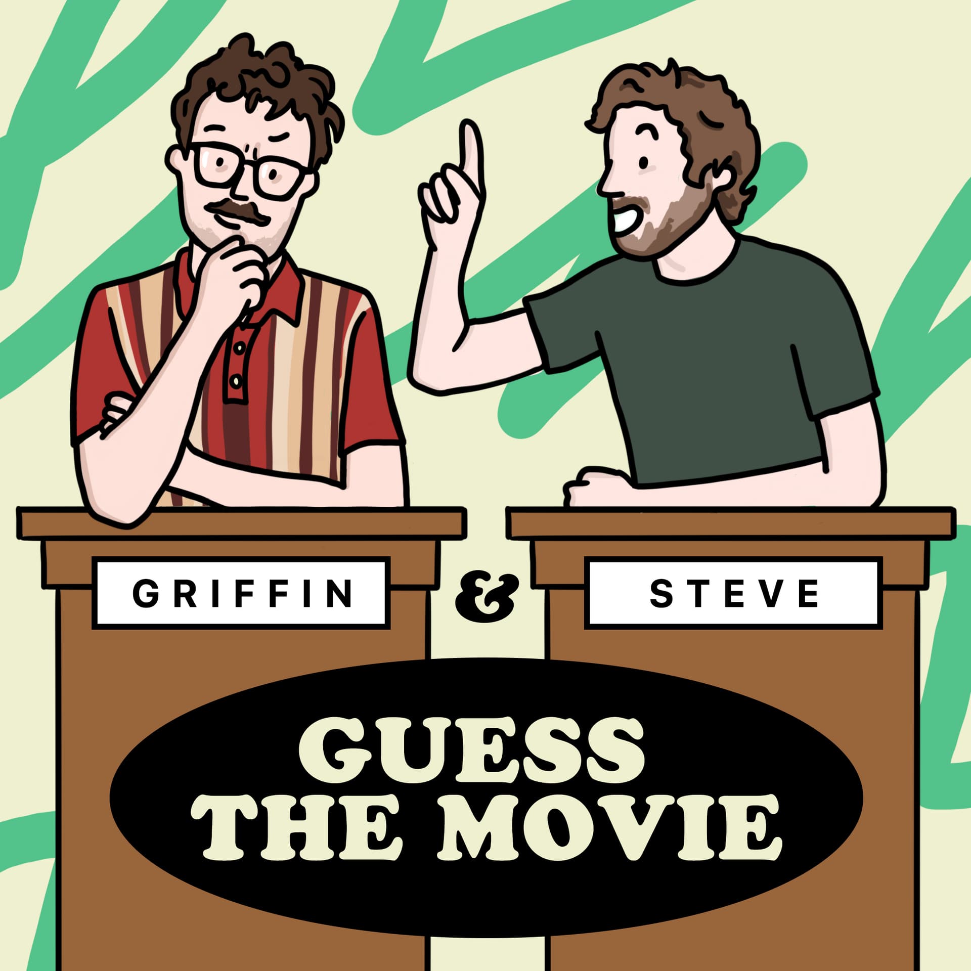 Griffin & Steve Guess the Movie - Podcasts