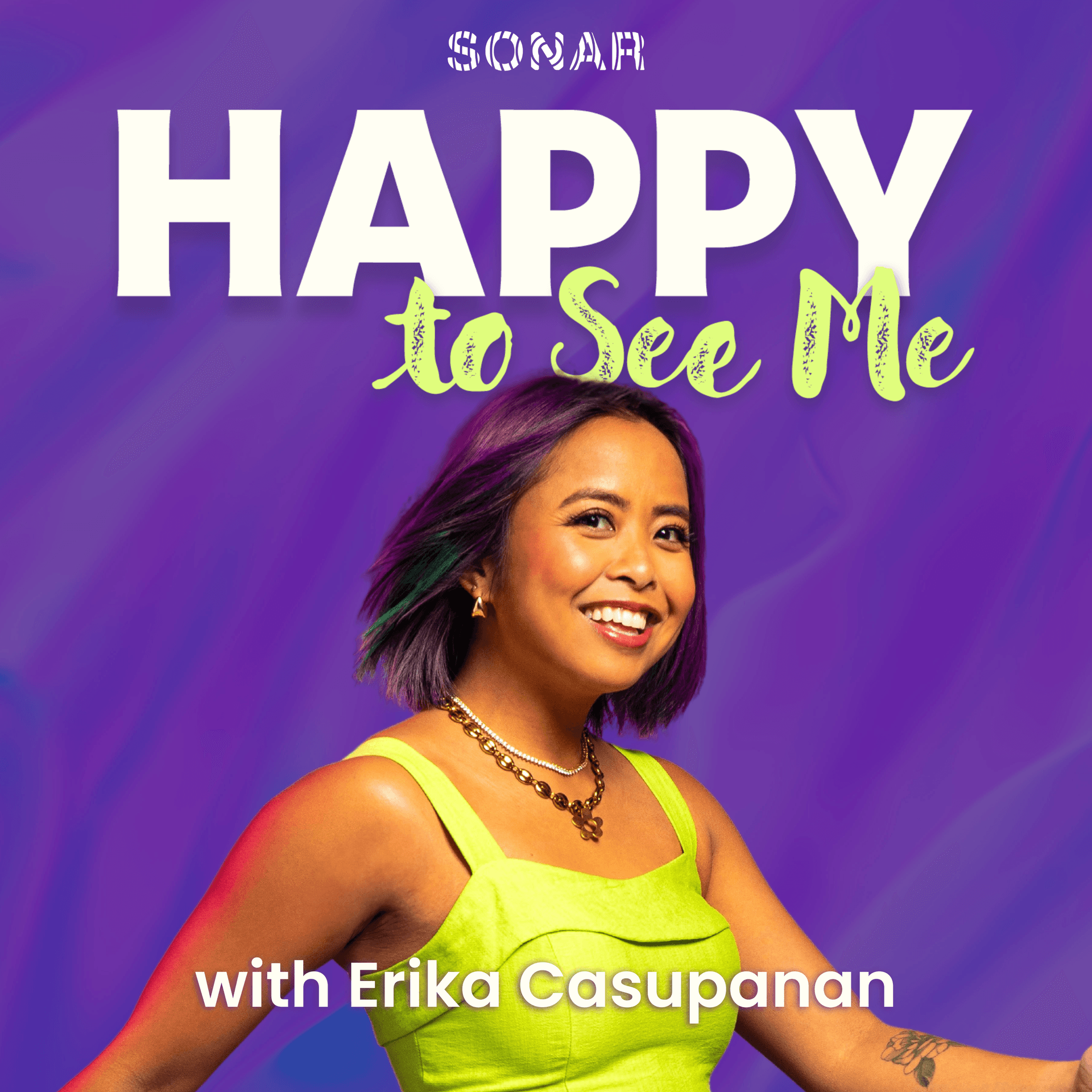 Happy to See Me with Erika Casupanan - Podcasts