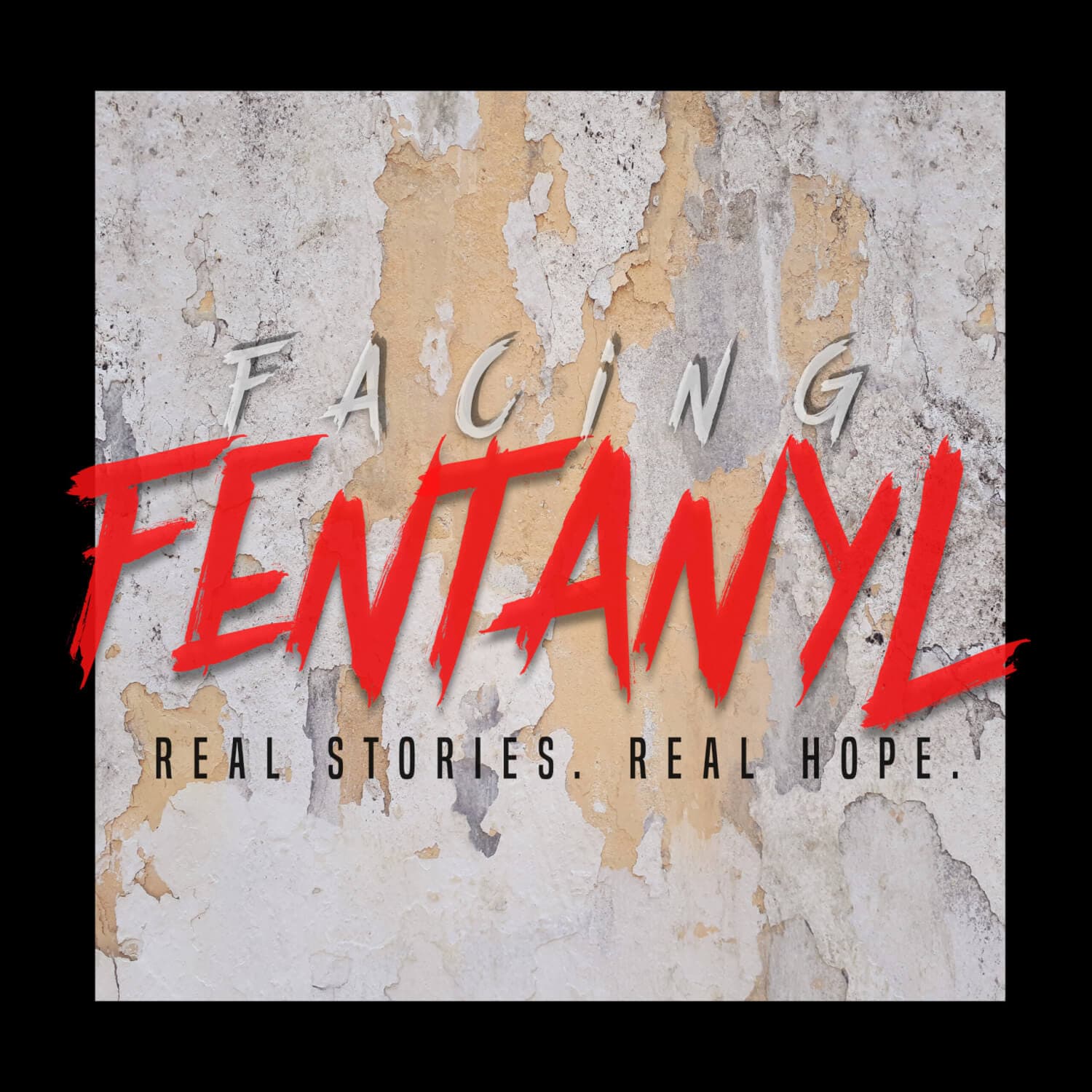 Facing Fentanyl - Podcasts