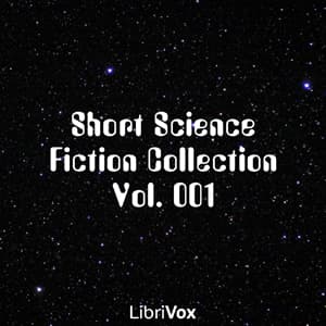Short Science Fiction Collection 001 by Various - Podcasts