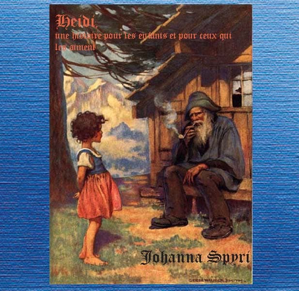 Heidi, une histoire pour les enfants et pour ceux qui les aiment by Johanna Spyri (1827 - 1901) - Podcasts