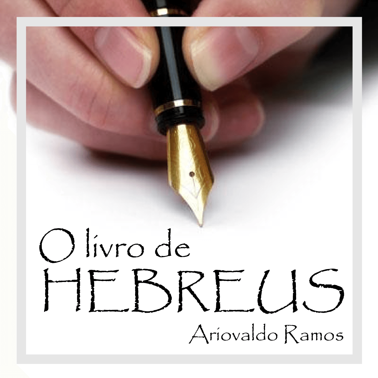 O Livro de Hebreus - Podcasts