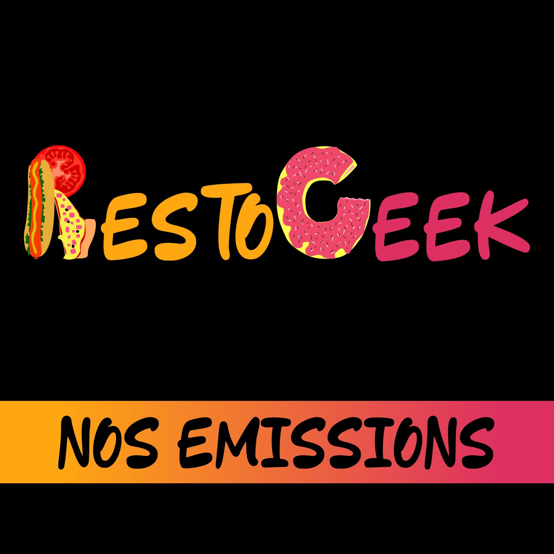 Restogeek - Nos émissions - Podcasts