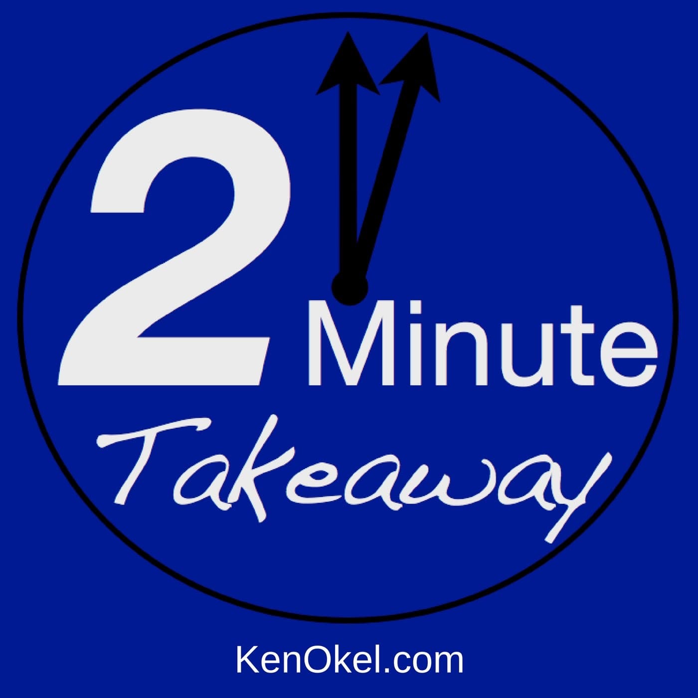The 2 Minute Takeaway Podcast - Podcasts