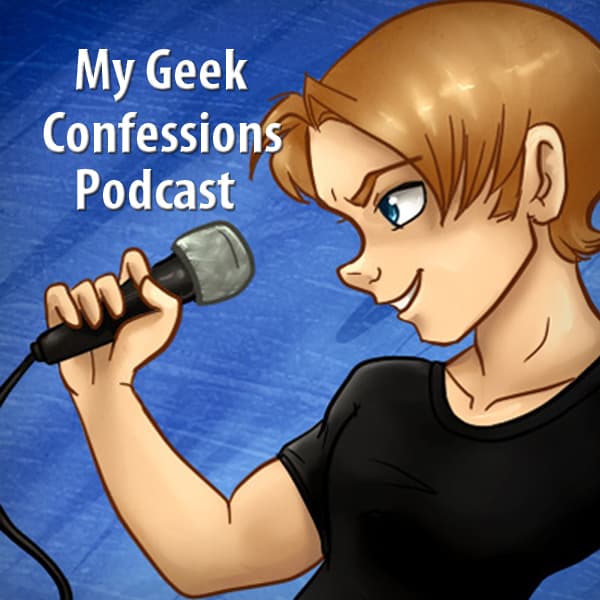 My Geek Confessions
