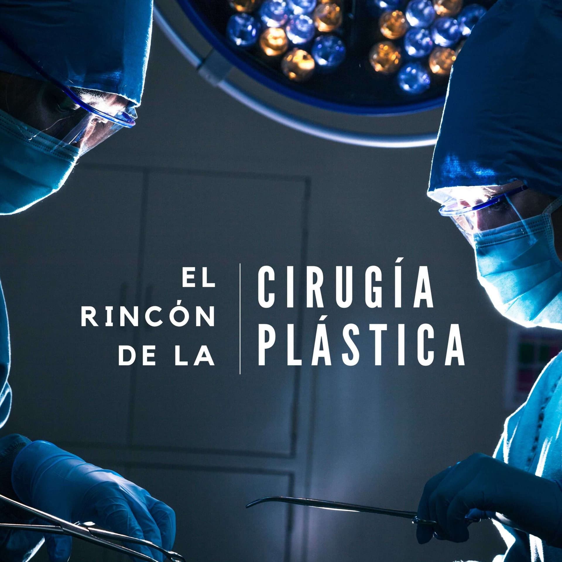 El Rincón de la Cirugía Plástica - Podcasts